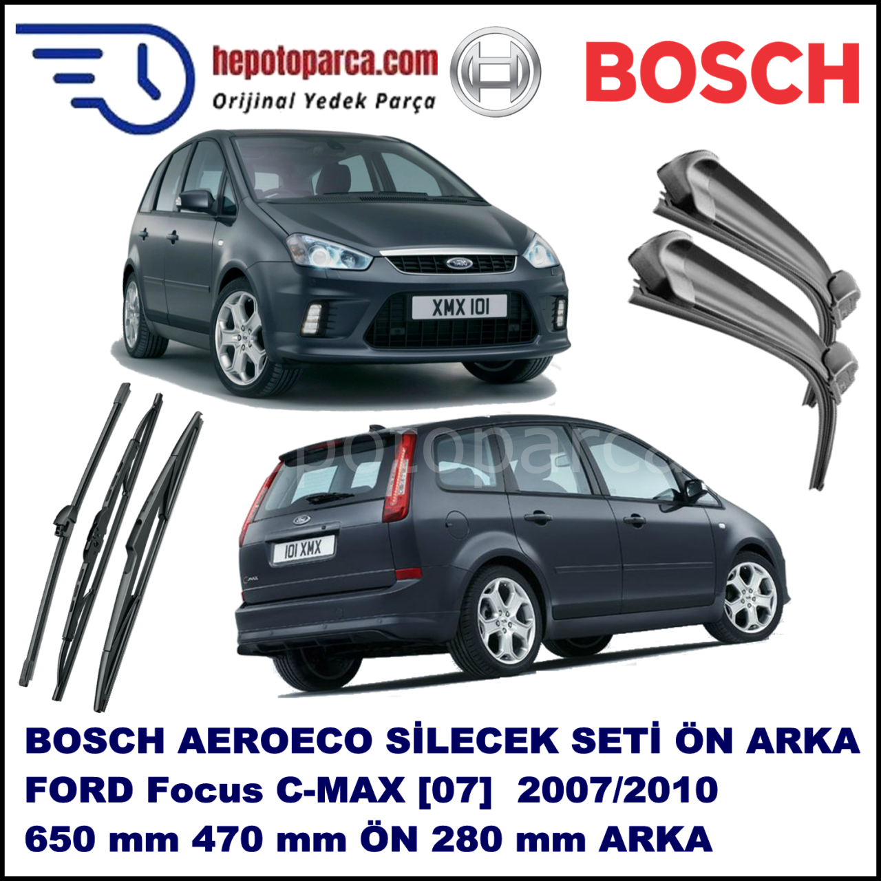 FORD C-MAX [07] 03,2007-07,2010 Bosch Aeroeco Ön ve Arka Silecek Takımı