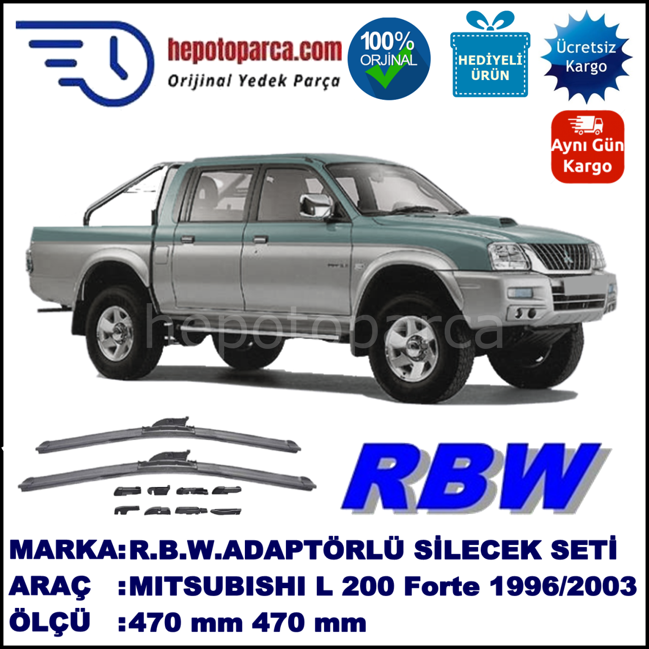 MITSUBISHI L 200 Forte [K7] 01.1996-..., 470 / 470 mm.  RBW  ADAPTÖRLÜ MUZ SİLECEK SETİ