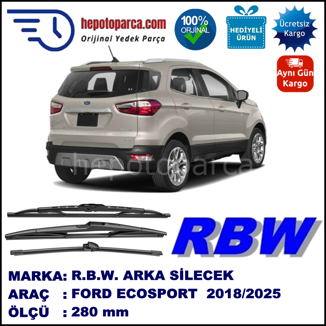 FORD ECOSPORT MUZ ARKA SİLECEK RBW ARACA ÖZEL (2018→)