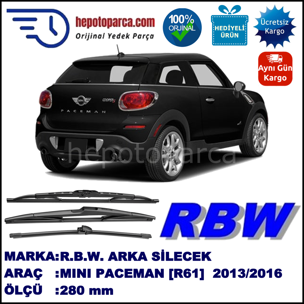 MINI PACEMAN [R61] MUZ ARKA SİLECEK RBW ARACA ÖZEL (2013-2016)