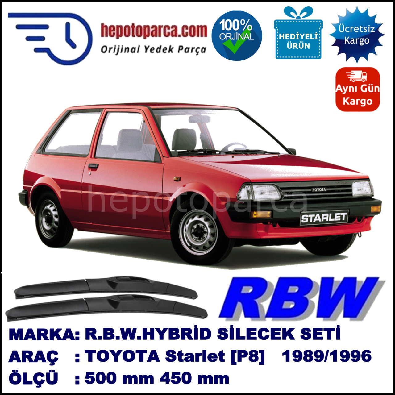 TOYOTA Starlet [P8] 12.89-01.96 500 / 450 mm. RBW Hybrid Silecek Seti. U Kanca Uyumlu Hibrit