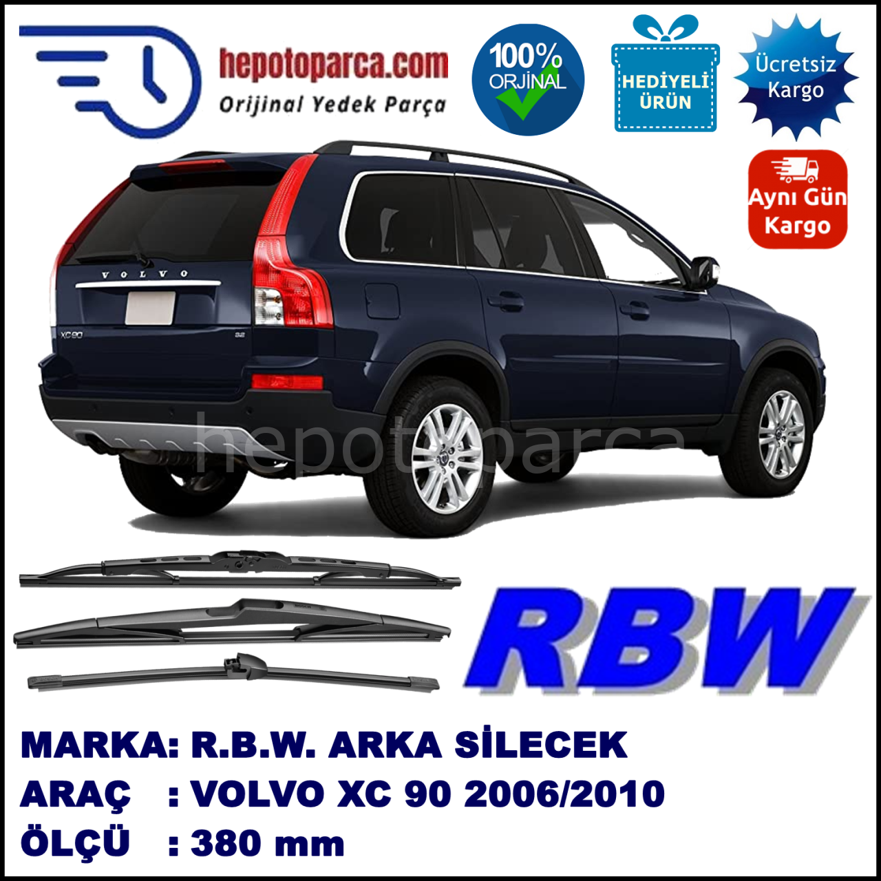 VOLVO XC90 1 MUZ ARKA SİLECEK RBW ARACA ÖZEL (2006-2010)