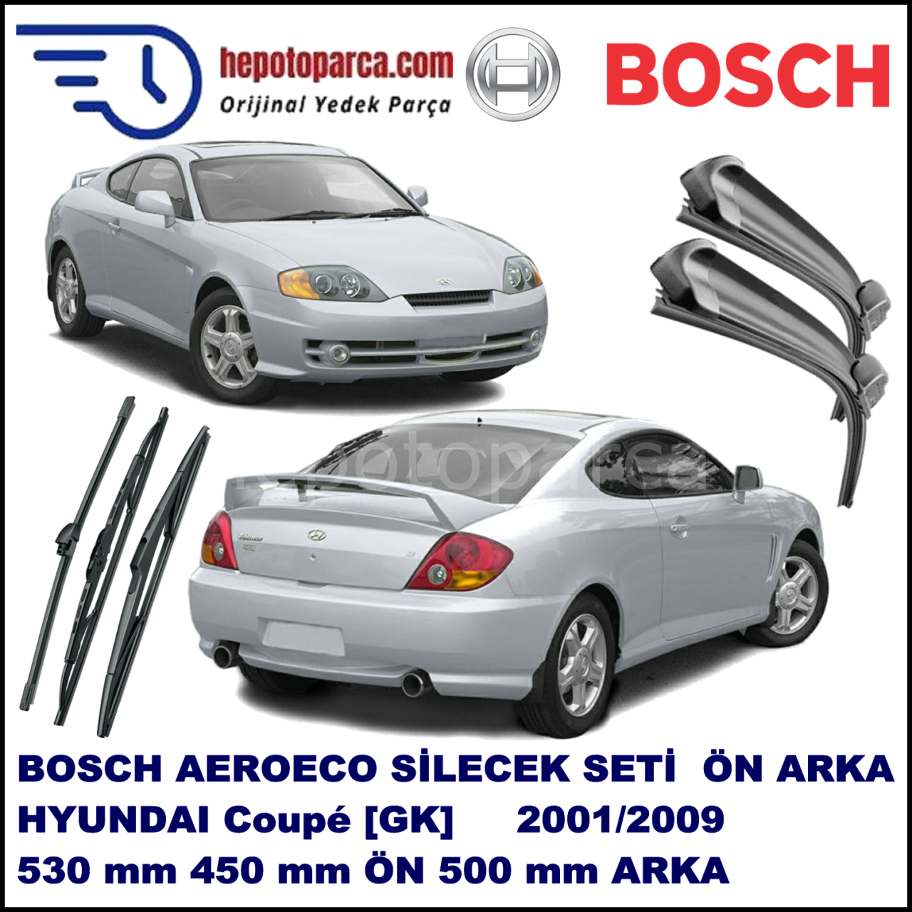HYUNDAI Coupé [GK] 10,2001-08,2009 Bosch Aeroeco Ön ve Arka Silecek Takımı