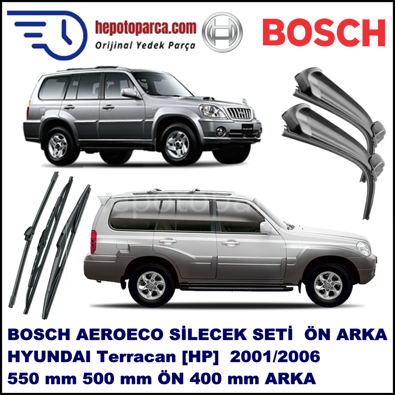 HYUNDAI Terracan  [HP] 01,2001-,,, Bosch Aeroeco Ön ve Arka Silecek Takımı