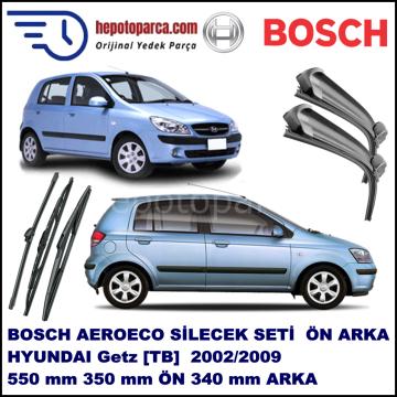 HYUNDAI Getz [TB] 09,2002-06,2009 Bosch Aeroeco Ön ve Arka Silecek Takımı