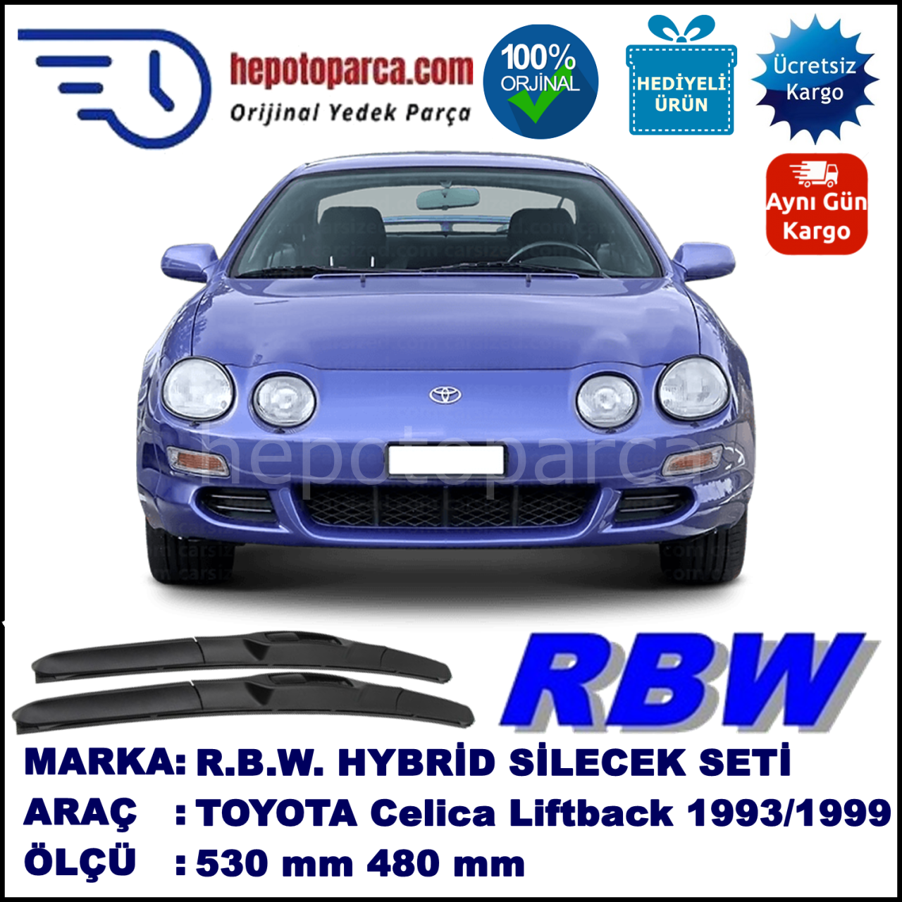 TOYOTA Celica Liftback [T20] 11.93-08.99 530 / 480 mm. RBW Hybrid Silecek Seti. U Kanca Uyumlu Hibrit