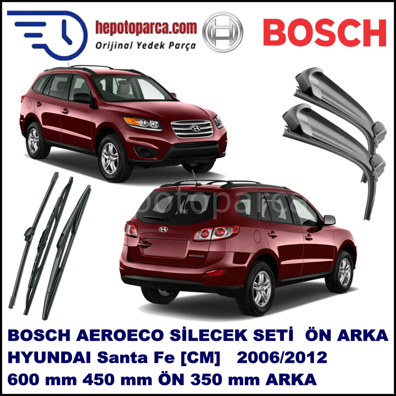 HYUNDAI Santa Fe [CM] 03,2006-12,2012 Bosch Aeroeco Ön ve Arka Silecek Takımı