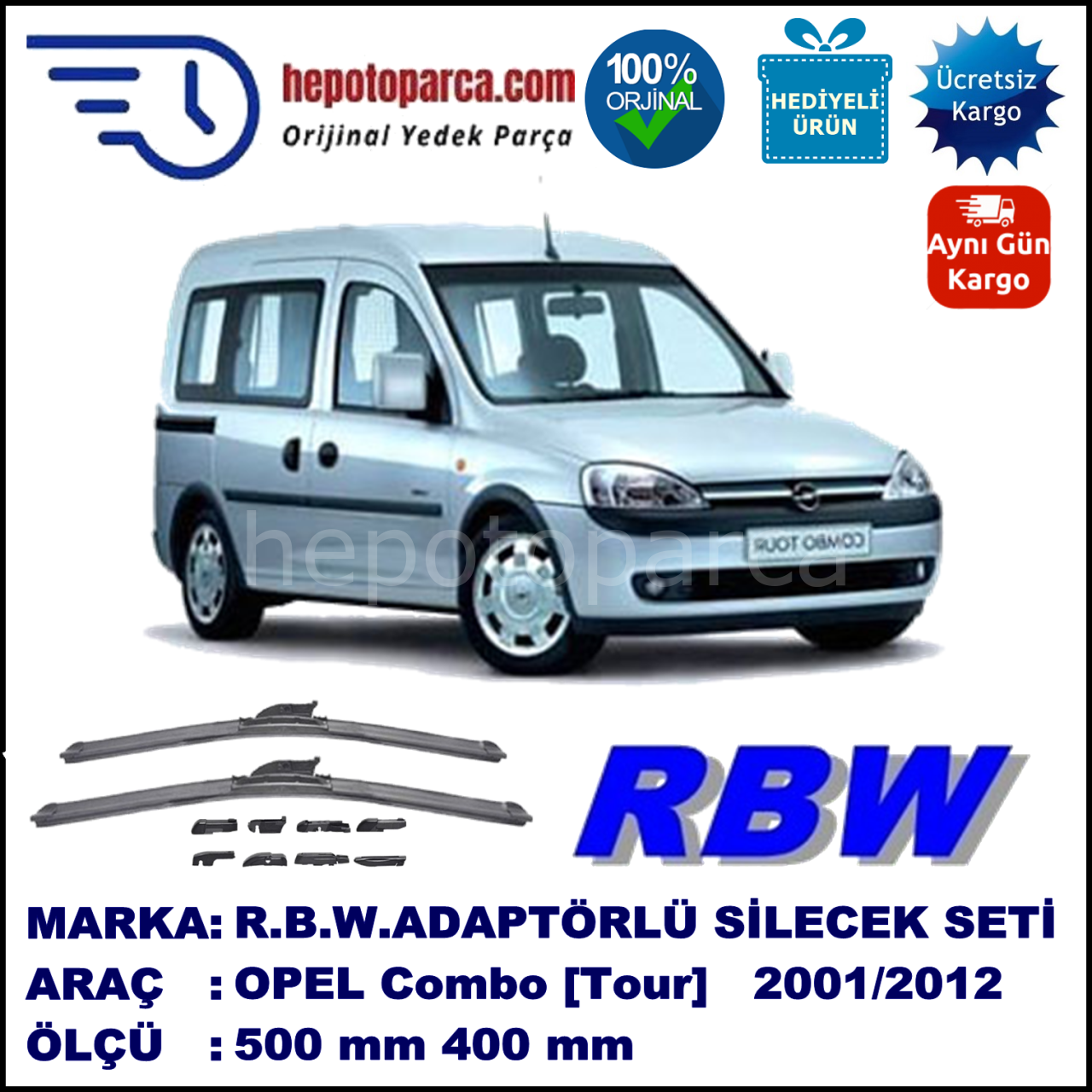 OPEL Combo [Tour] 10.2001-01.2012, 500 / 400 mm.  RBW  ADAPTÖRLÜ MUZ SİLECEK SETİ