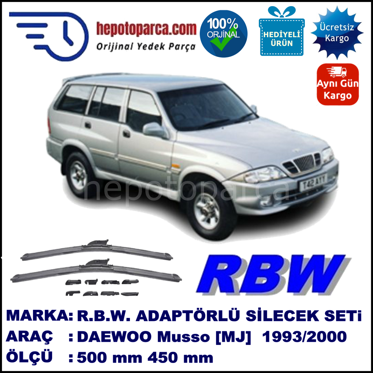 DAEWOO Musso [MJ] 07.1993-12.2000, 500 / 450 mm.  RBW  ADAPTÖRLÜ MUZ SİLECEK SETİ