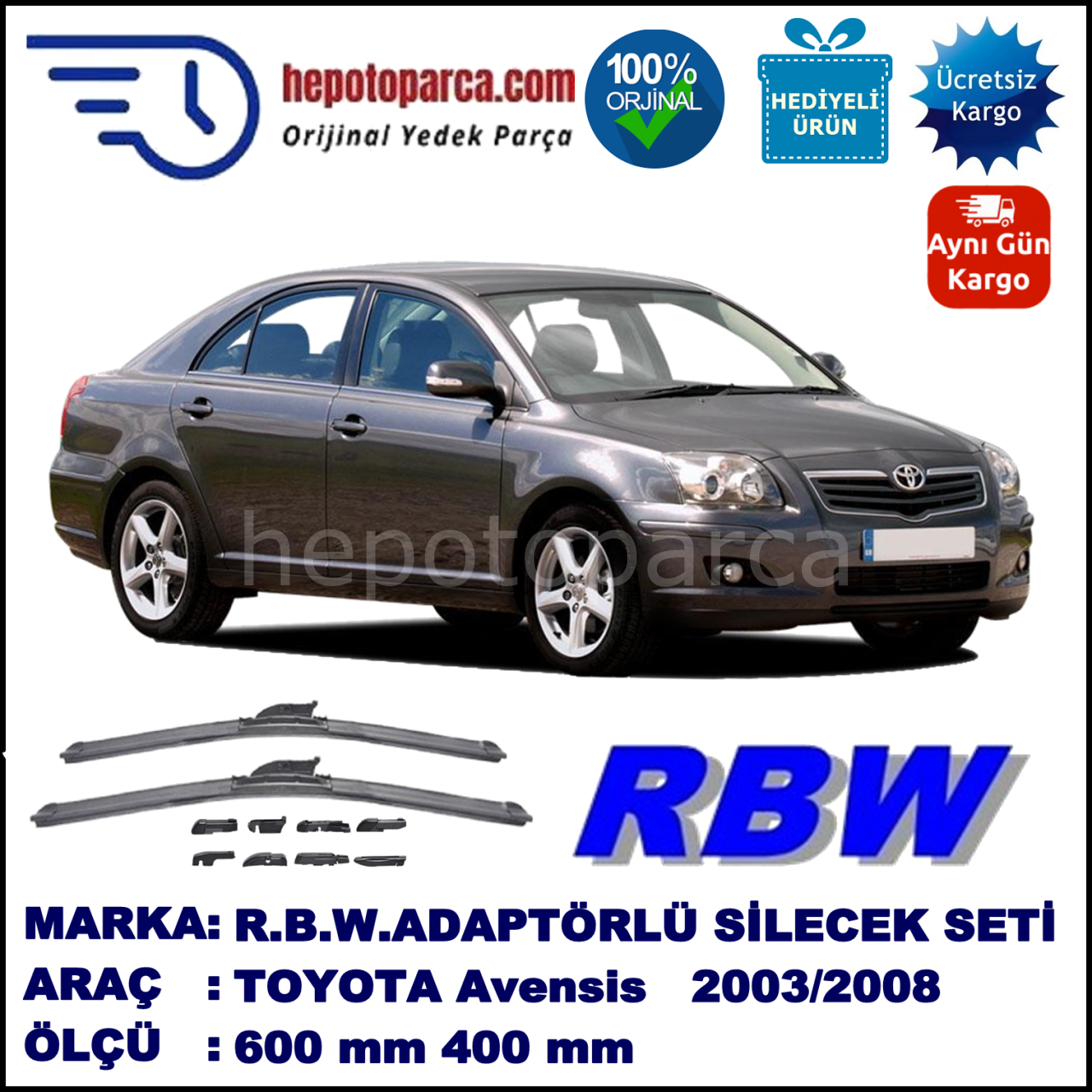 TOYOTA Avensis Liftback [T25] 01.2003-11.2008, 600 / 400 mm.  RBW  ADAPTÖRLÜ MUZ SİLECEK SETİ