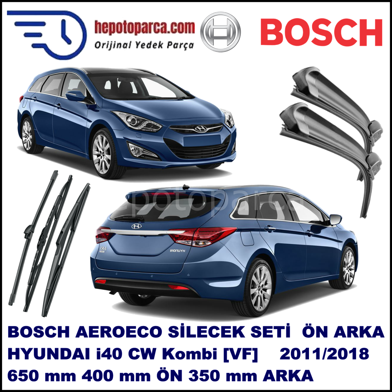 HYUNDAI i40 CW Kombi [VF] 03,2011-,,, Bosch Aeroeco Ön ve Arka Silecek Takımı