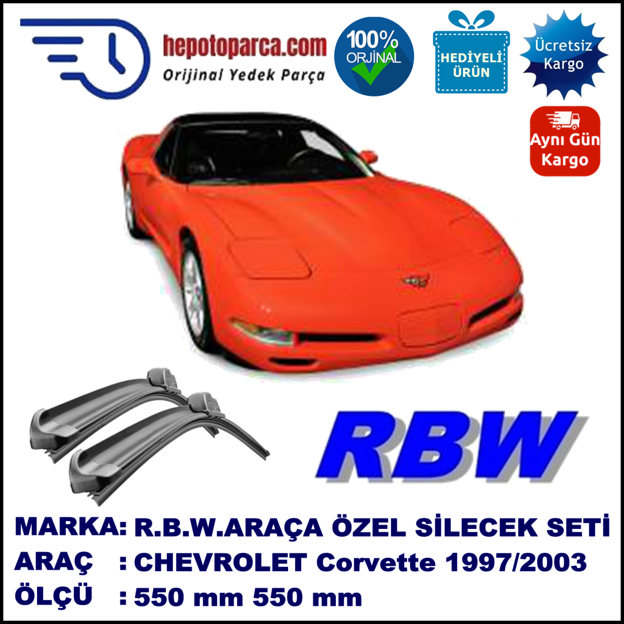 CHEVROLET Corvette Coupé  01.97-08.03 550 / 550 mm. RBW Muz Silecek Seti  2'li Takım. U Kanca Uyumludur.