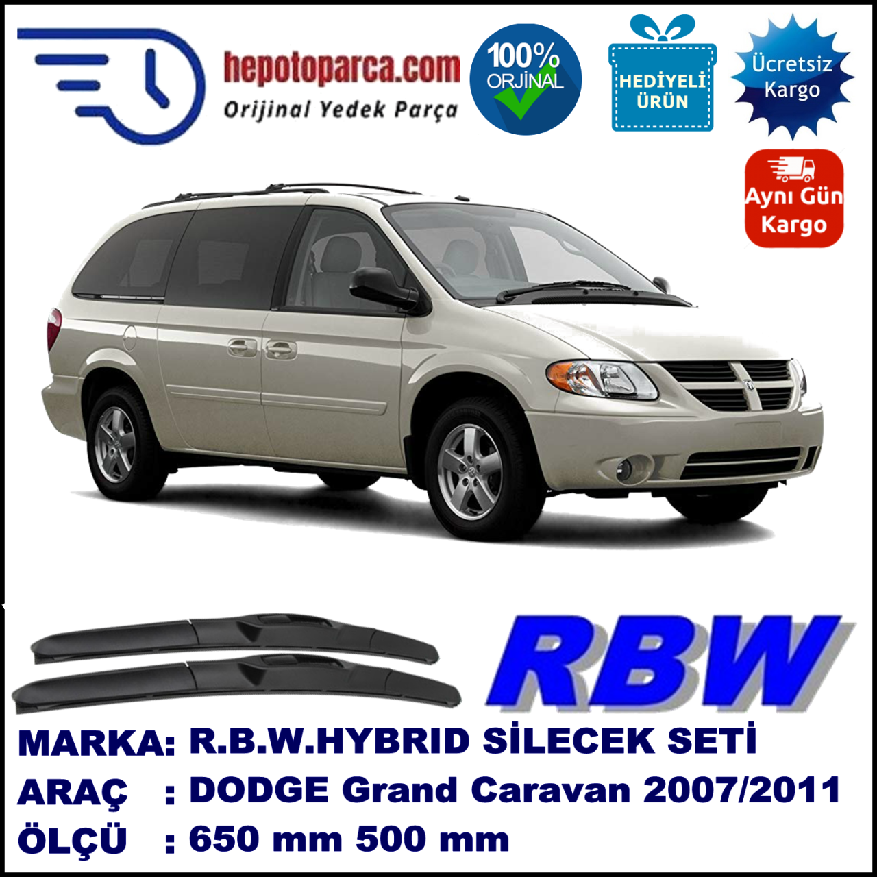 DODGE Grand Caravan [RT] 09.07-11.09 650 / 500 mm. RBW Hybrid Silecek Seti. U Kanca Uyumlu Hibrit