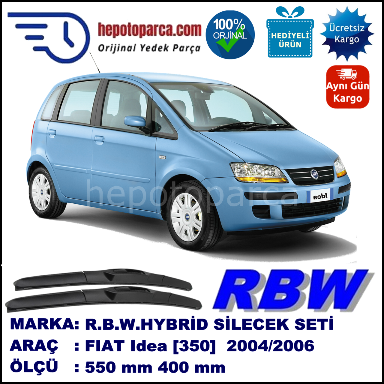 FIAT Idea [350] 01.04-12.05 550 / 400 mm. RBW Hybrid Silecek Seti. U Kanca Uyumlu Hibrit