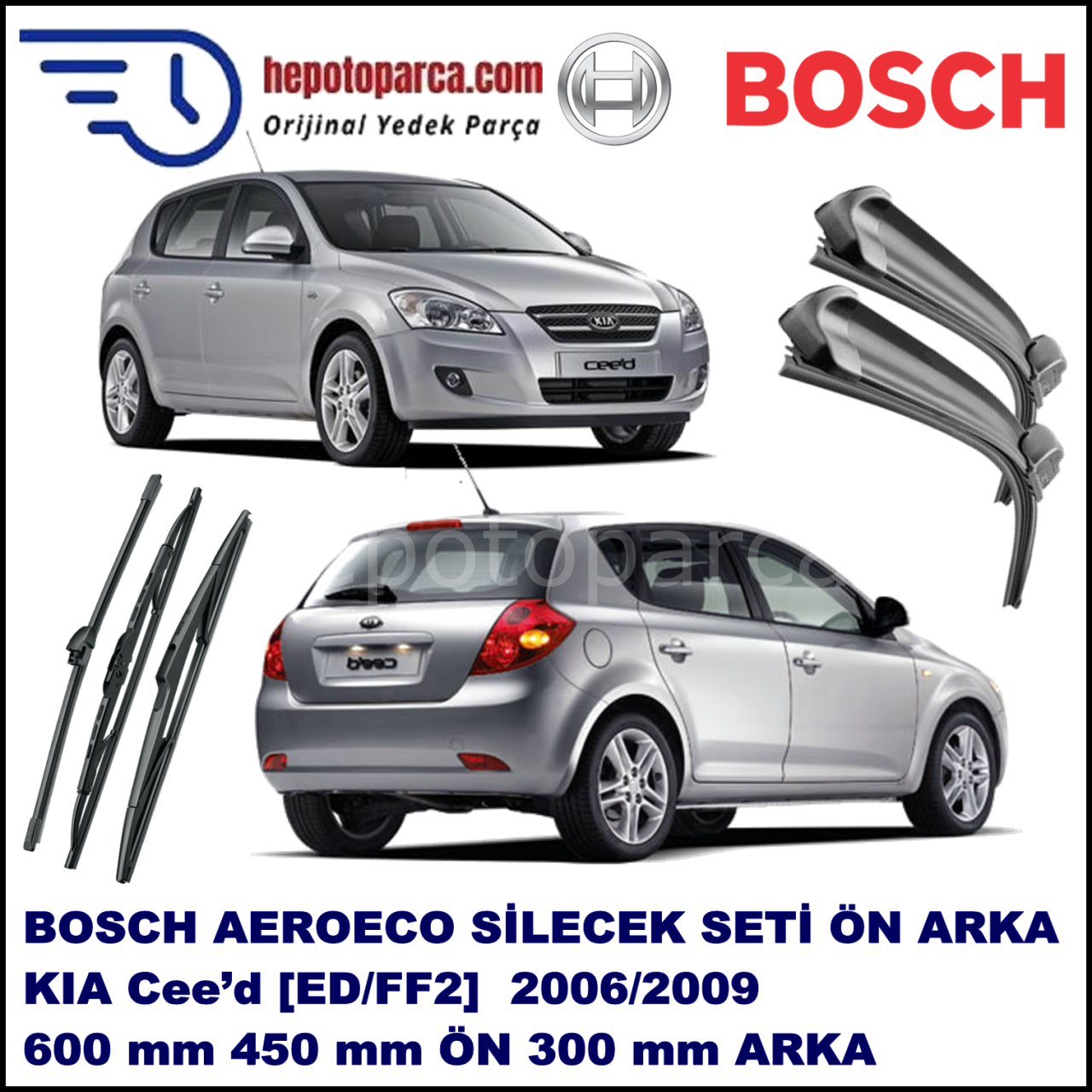 KIA Cee’d [ED/FF2] 11,2006-06,2009 Bosch Aeroeco Ön ve Arka Silecek Takımı