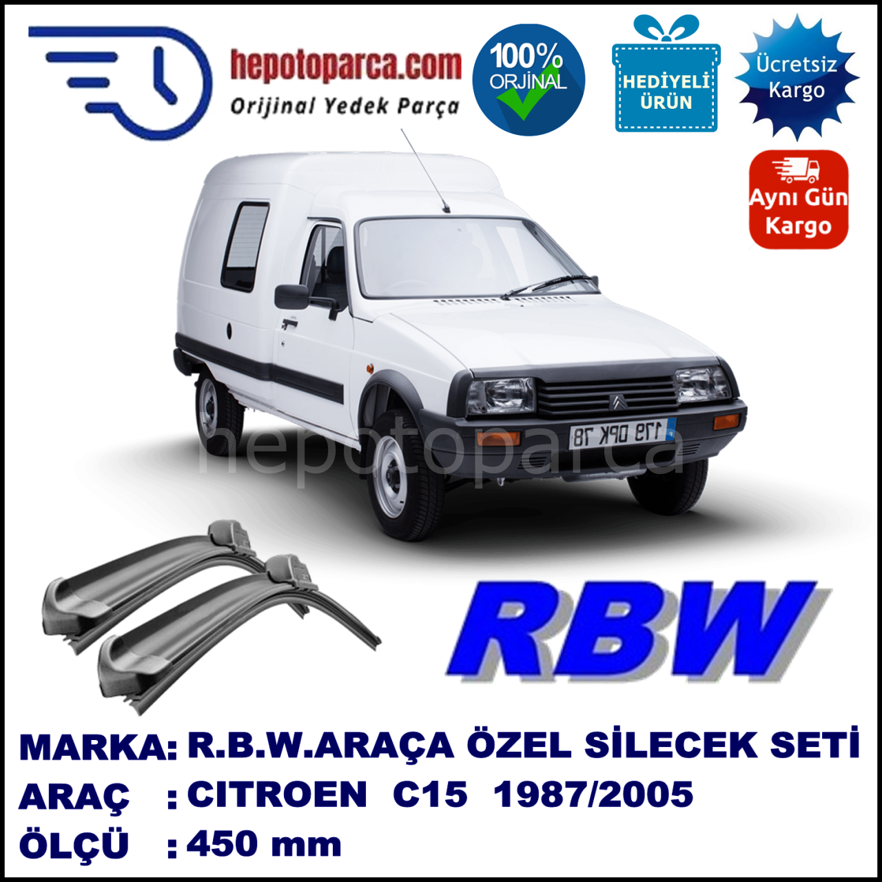 CITROEN C 15  07.87-12.05 450 /  mm. RBW Muz Silecek U Kanca Uyumludur.