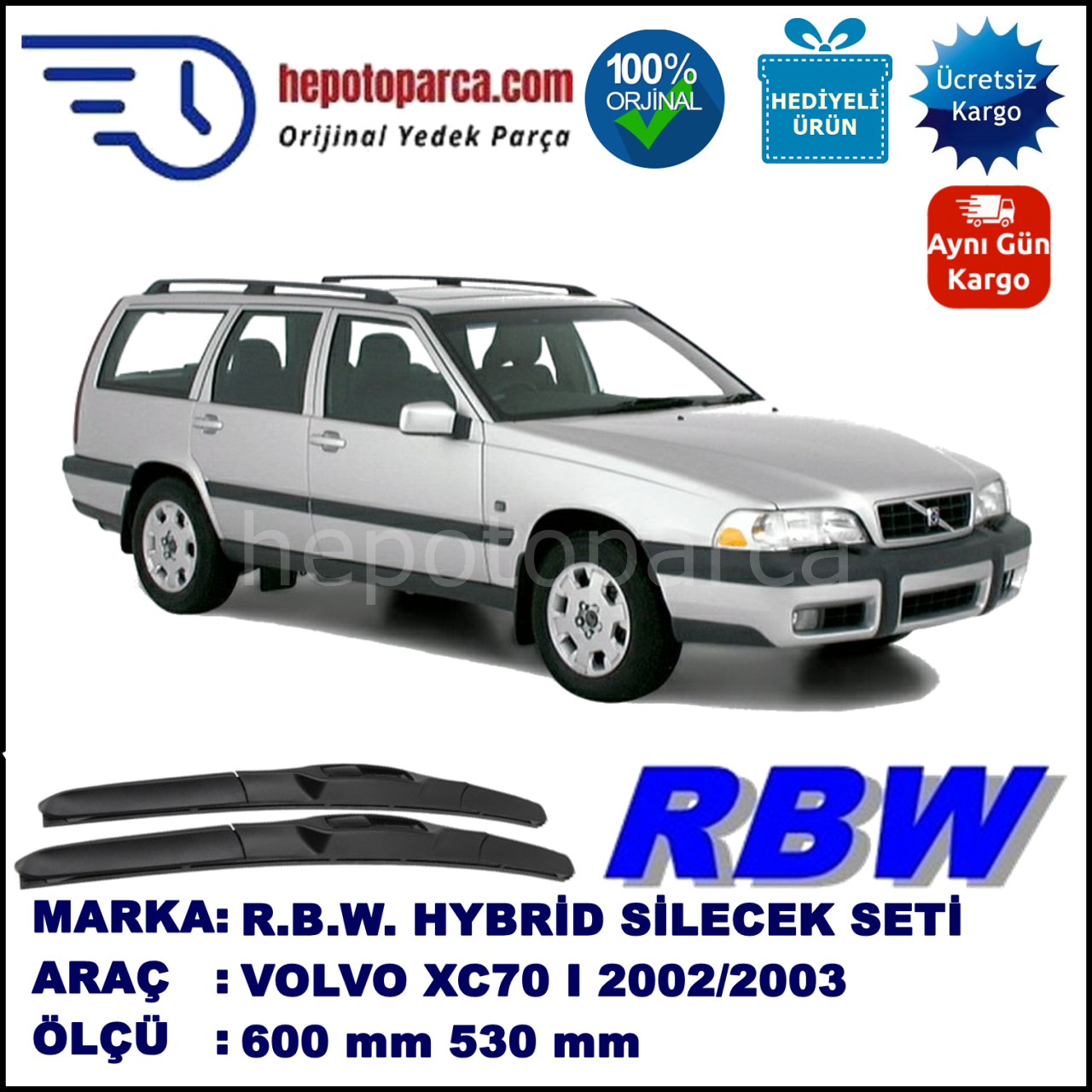 VOLVO XC70 I  08.02-07.03 600 / 530 mm. RBW Hybrid Silecek Seti. U Kanca Uyumlu Hibrit
