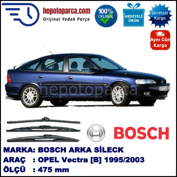 OPEL Vectra [B] 475 mm 09.1995-09.2003 BOSCH Arka Silecek