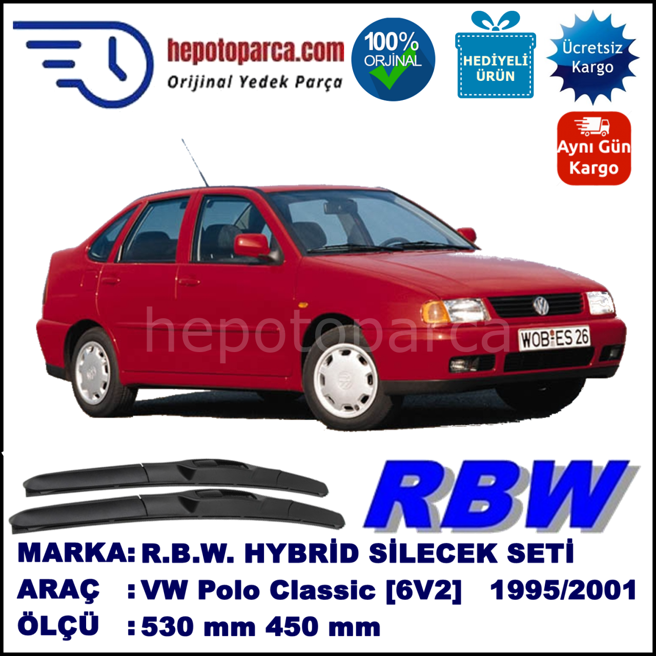 VW Polo Classic [6V2] 11.95-09.01 530 / 450 mm. RBW Hybrid Silecek Seti. U Kanca Uyumlu Hibrit
