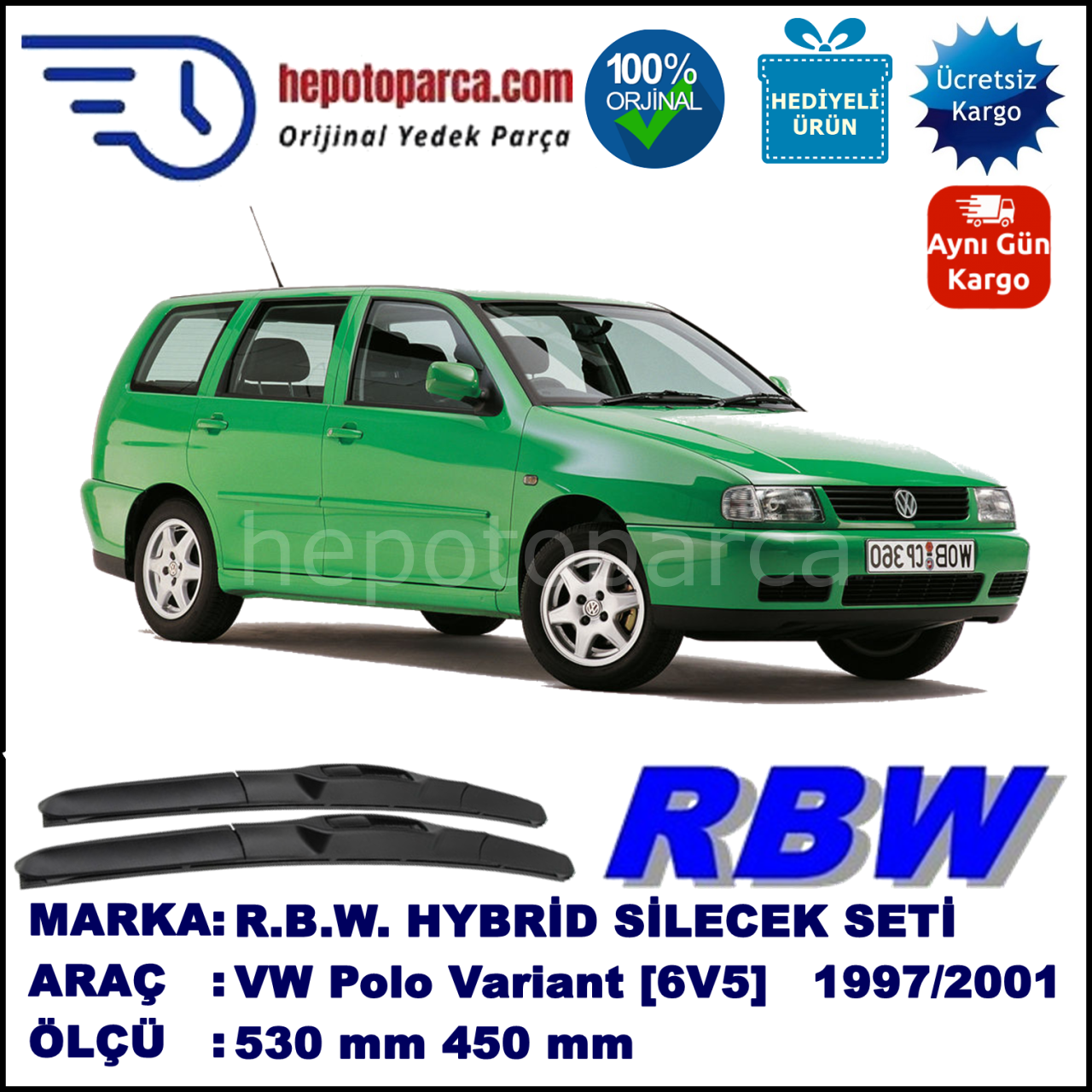 VW Polo Variant [6V5] 05.97-09.01 530 / 450 mm. RBW Hybrid Silecek Seti. U Kanca Uyumlu Hibrit