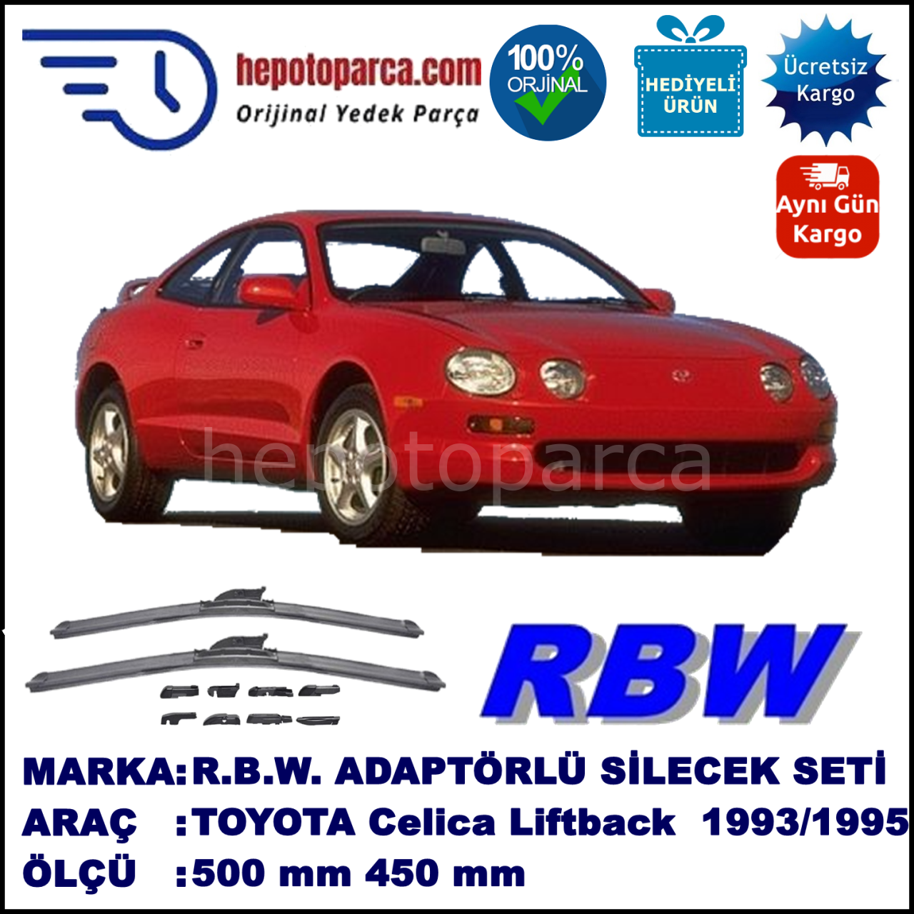 TOYOTA Celica Liftback [T20] 11.1993-08.1995, 500 / 450 mm.  RBW  ADAPTÖRLÜ MUZ SİLECEK SETİ