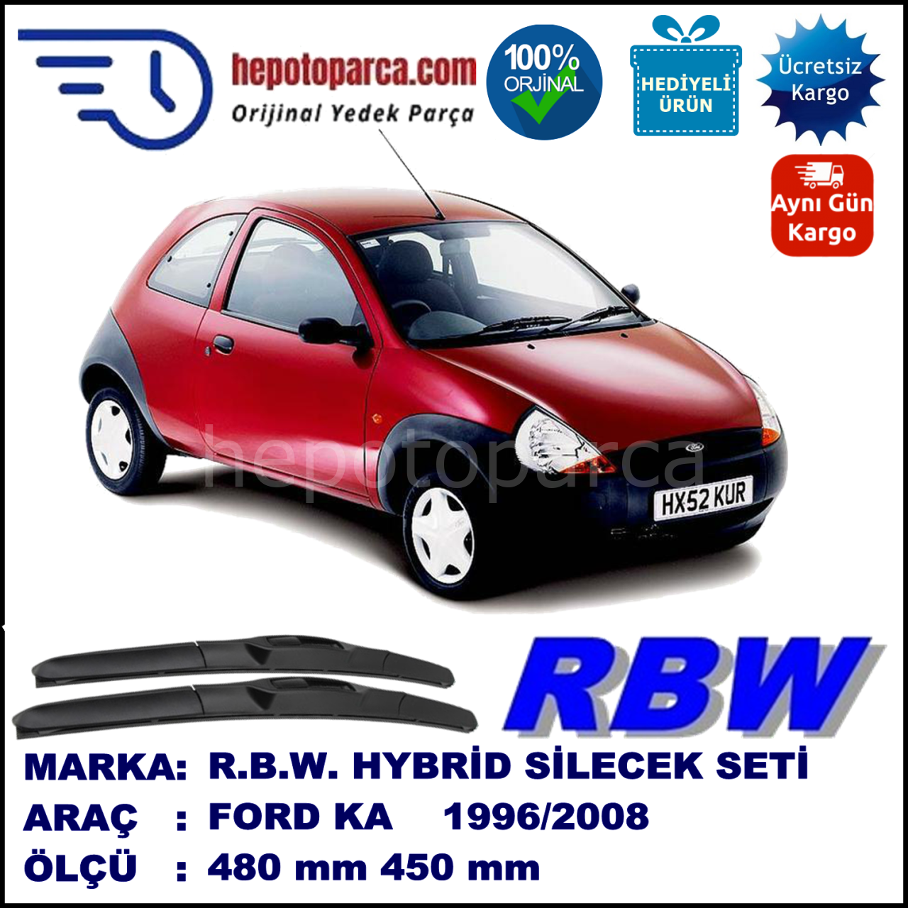 FORD Ka [97] 09.96-09.08 480 / 450 mm. RBW Hybrid Silecek Seti. U Kanca Uyumlu Hibrit