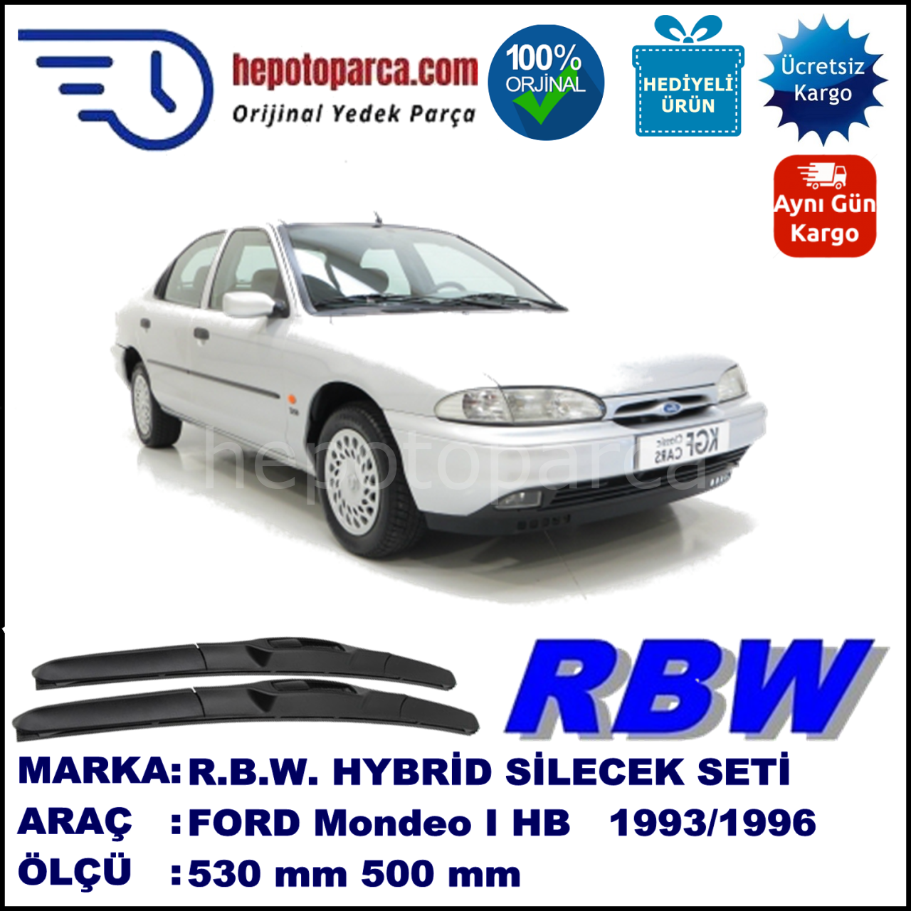 FORD Mondeo I [93] 01.93-07.96 530 / 500 mm. RBW Hybrid Silecek Seti. U Kanca Uyumlu Hibrit