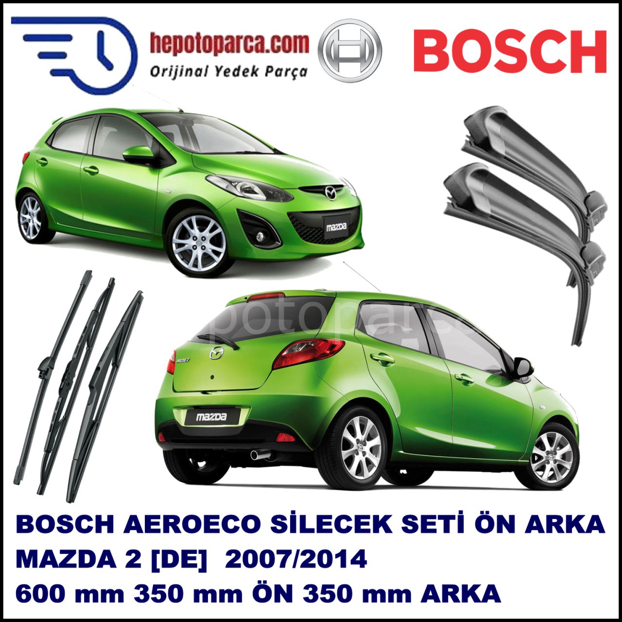 MAZDA 2 [DE] 06,2007-,,, Bosch Aeroeco Ön ve Arka Silecek Takımı
