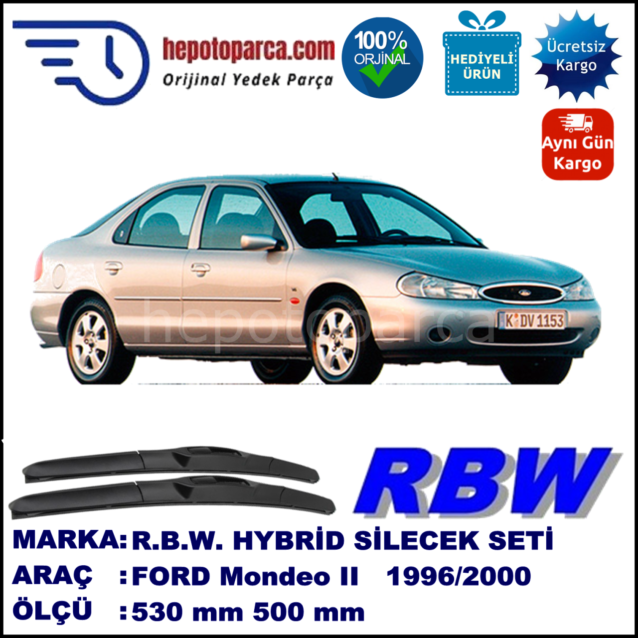 FORD Mondeo II [97] 08.96-09.00 530 / 500 mm. RBW Hybrid Silecek Seti. U Kanca Uyumlu Hibrit