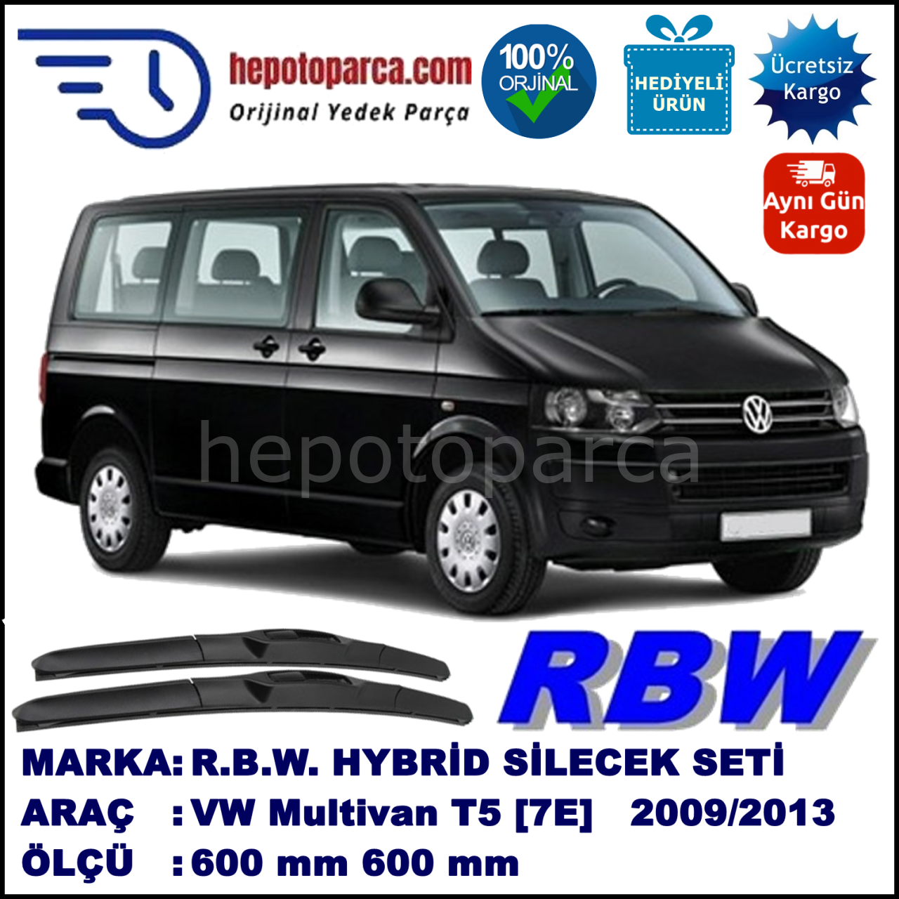 VW Multivan T5 [7E] 09.09-05.13 600 / 600 mm. RBW Hybrid Silecek Seti. U Kanca Uyumlu Hibrit