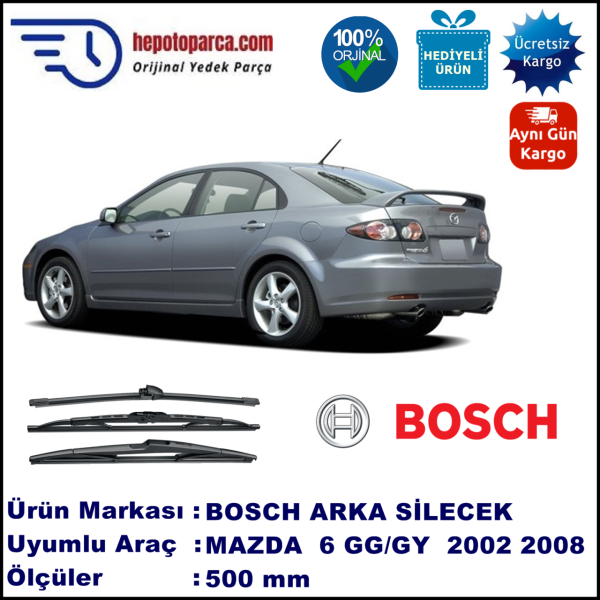MAZDA 6 Fastback [GG/GY] 500 mm 04.2002-08.2008 BOSCH Arka Silecek