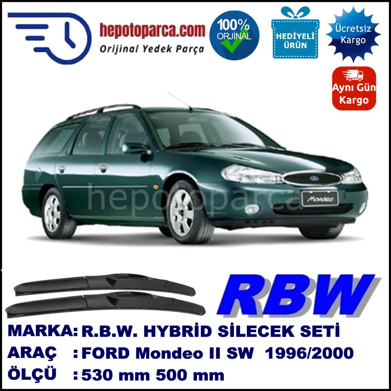 FORD Mondeo II Turnier [97] 08.96-09.00 530 / 500 mm. RBW Hybrid Silecek Seti. U Kanca Uyumlu Hibrit