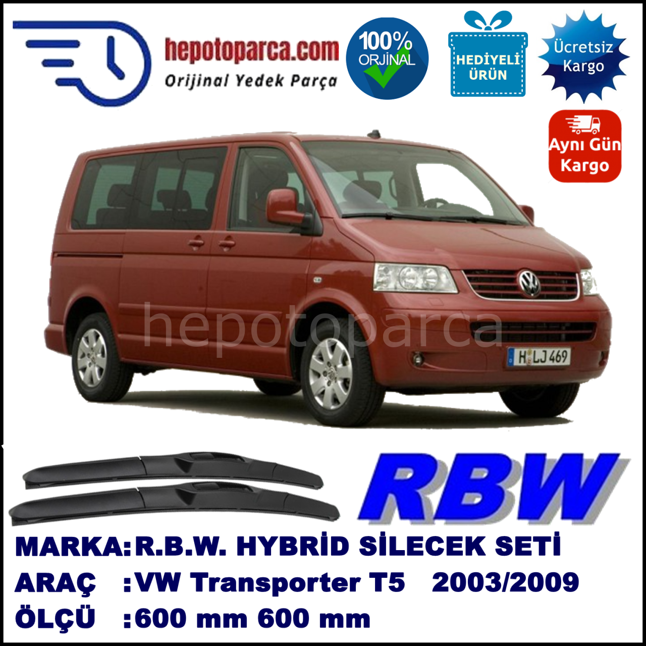 VW Transporter T5 [7H, 7J] 02.03-11.09 600 / 600 mm. RBW Hybrid Silecek Seti. U Kanca Uyumlu Hibrit