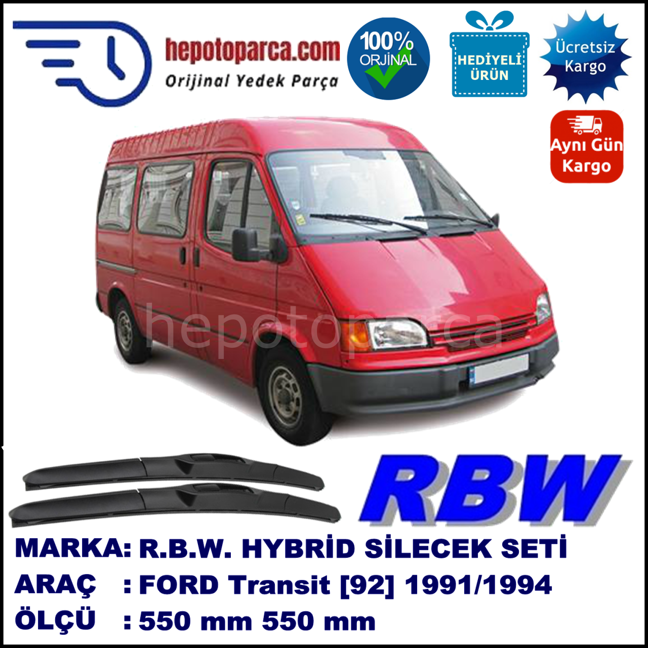 FORD Transit [92] 08.91-07.94 550 / 550 mm. RBW Hybrid Silecek Seti. U Kanca Uyumlu Hibrit