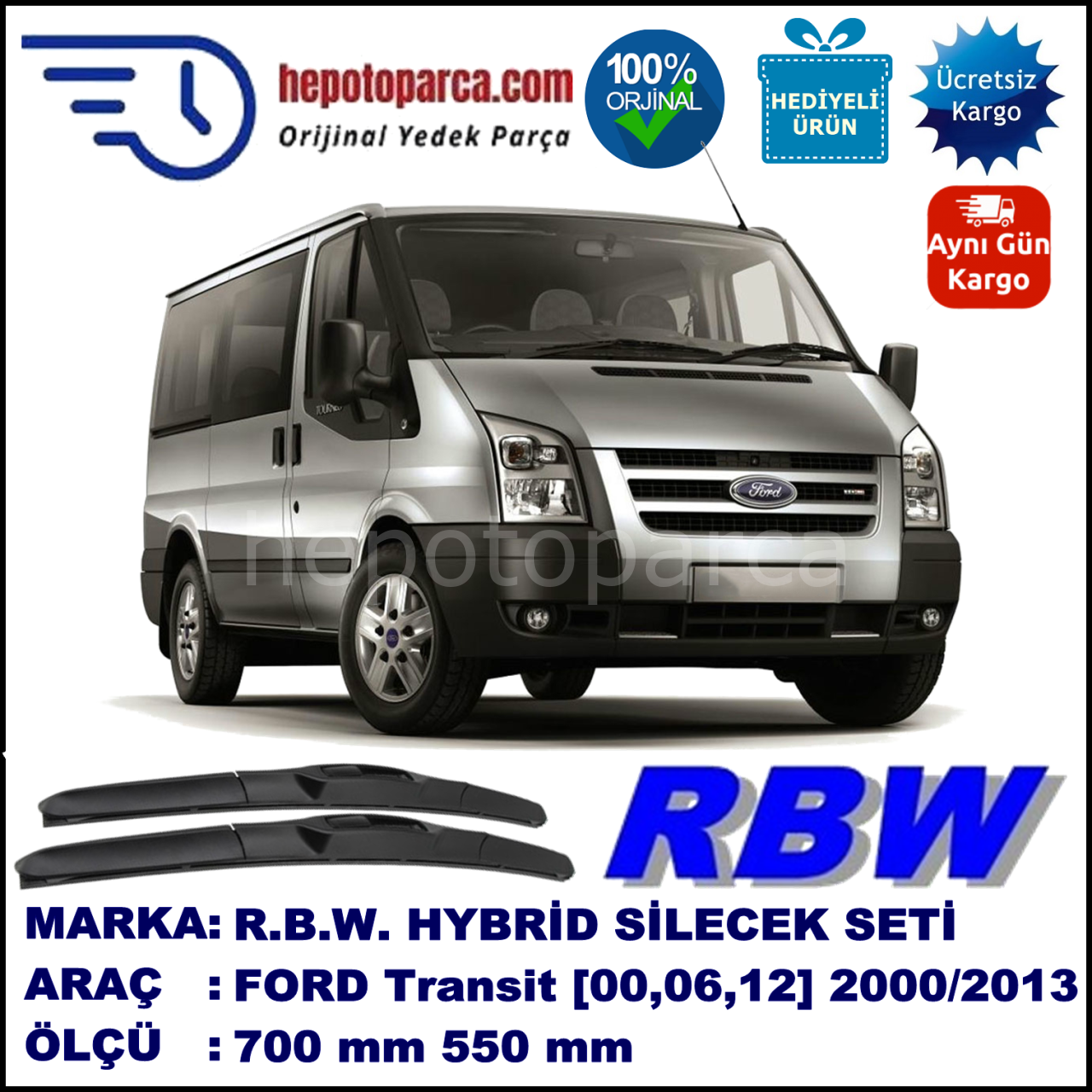 FORD Transit [00, 06, 12] 01.00-... 700 / 550 mm. RBW Hybrid Silecek Seti. U Kanca Uyumlu Hibrit