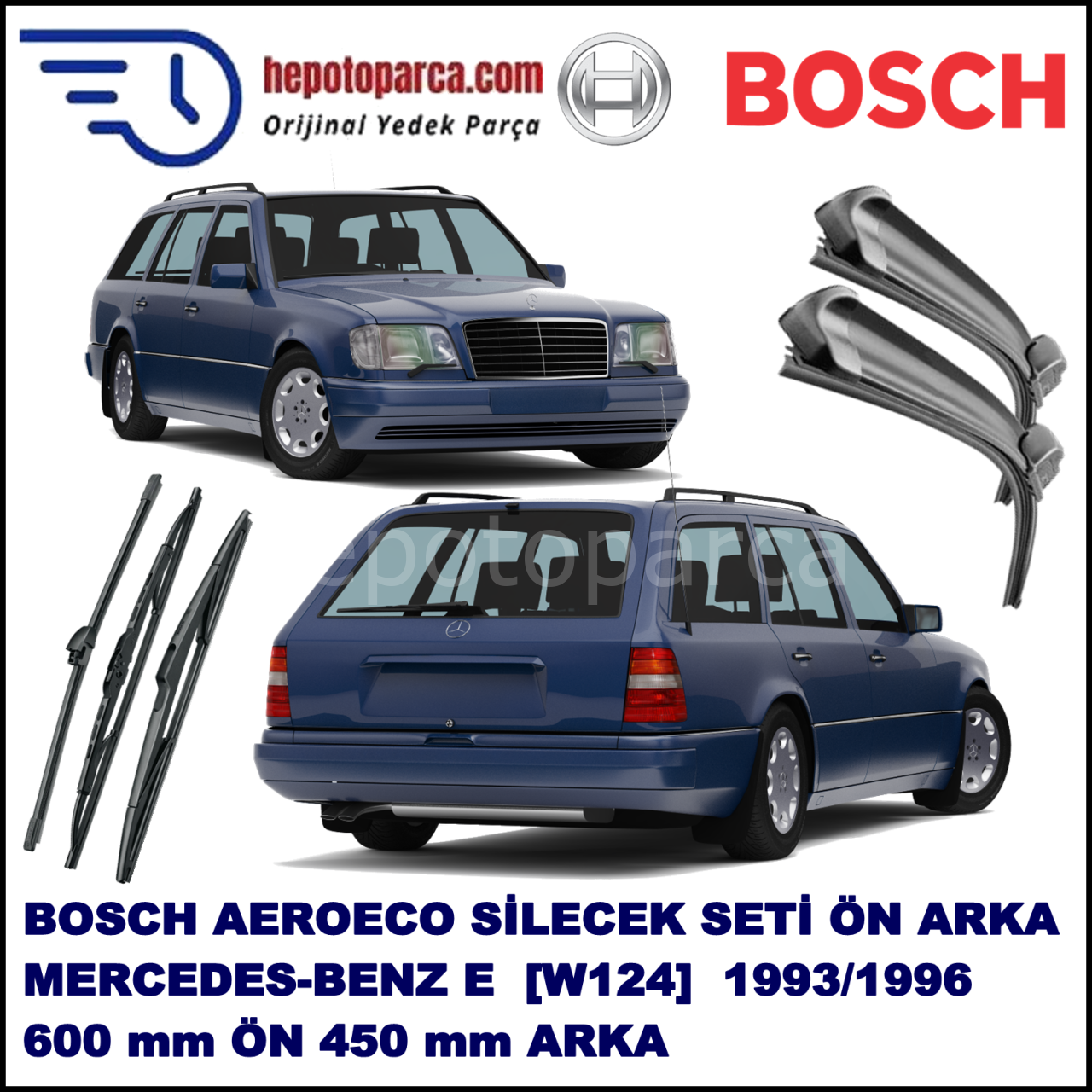 MERCEDES-BENZ Serie E (T-Modell) [124] 07,1993-05,1996 Bosch Aeroeco Ön ve Arka Silecek Takımı