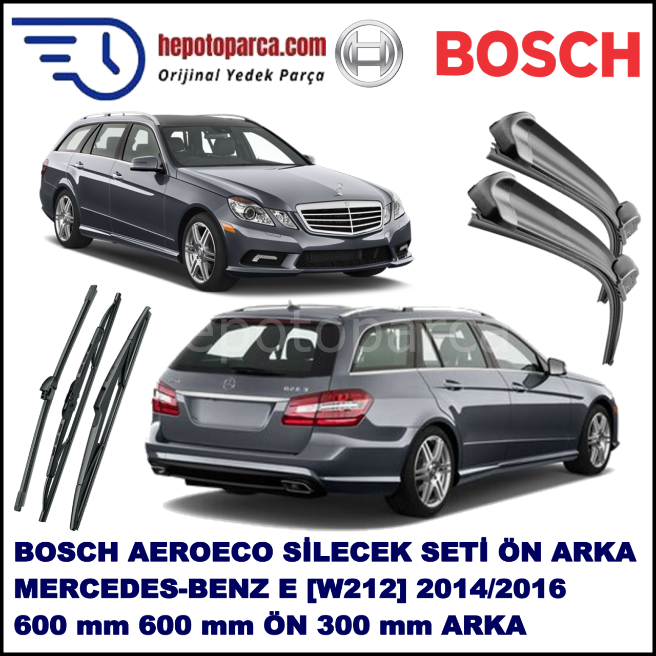 MERCEDES-BENZ Serie E (T-Modell) [212] 03,2014-,,, Bosch Aeroeco Ön ve Arka Silecek Takımı