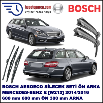 MERCEDES-BENZ Serie E (T-Modell) [212] 03,2014-,,, Bosch Aeroeco Ön ve Arka Silecek Takımı