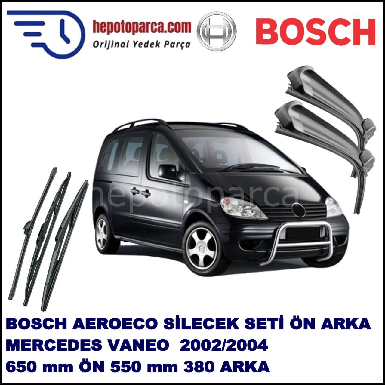MERCEDES-BENZ Vaneo [414] 02,2002-01,2004 Bosch Aeroeco Ön ve Arka Silecek Takımı
