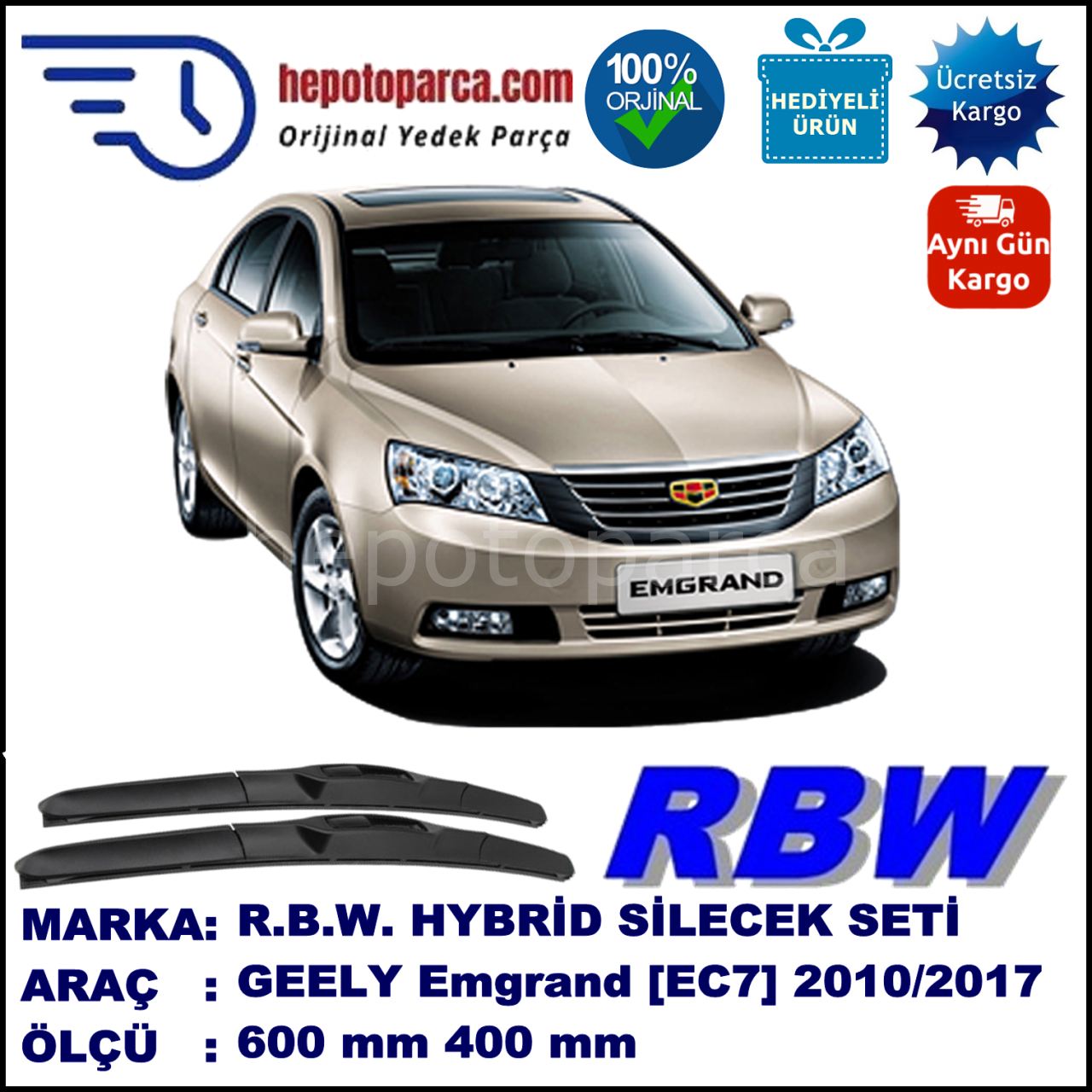 GEELY  Emgrand [EC7] 10.10-... 600 / 400 mm. RBW Hybrid Silecek Seti. U Kanca Uyumlu Hibrit