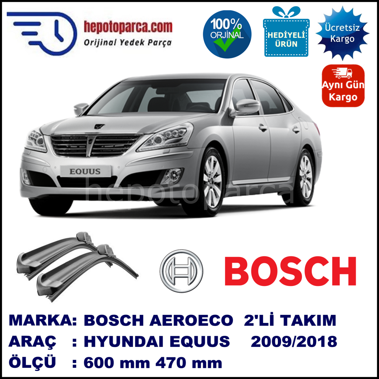 HYUNDAI Equus  10.2009-..., 600 / 470 mm. BOSCH AEROECO Aparatlı Muz Silecek