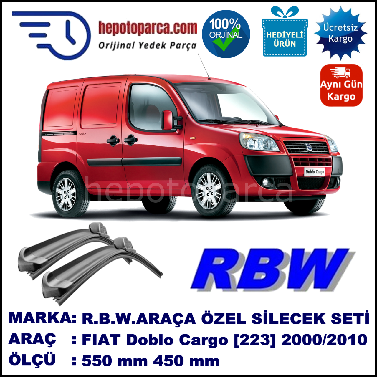 FIAT Doblo Cargo [223..] 07.00-12.10 550 / 450 mm. RBW Muz Silecek Seti  2'li Takım. U Kanca Uyumludur.