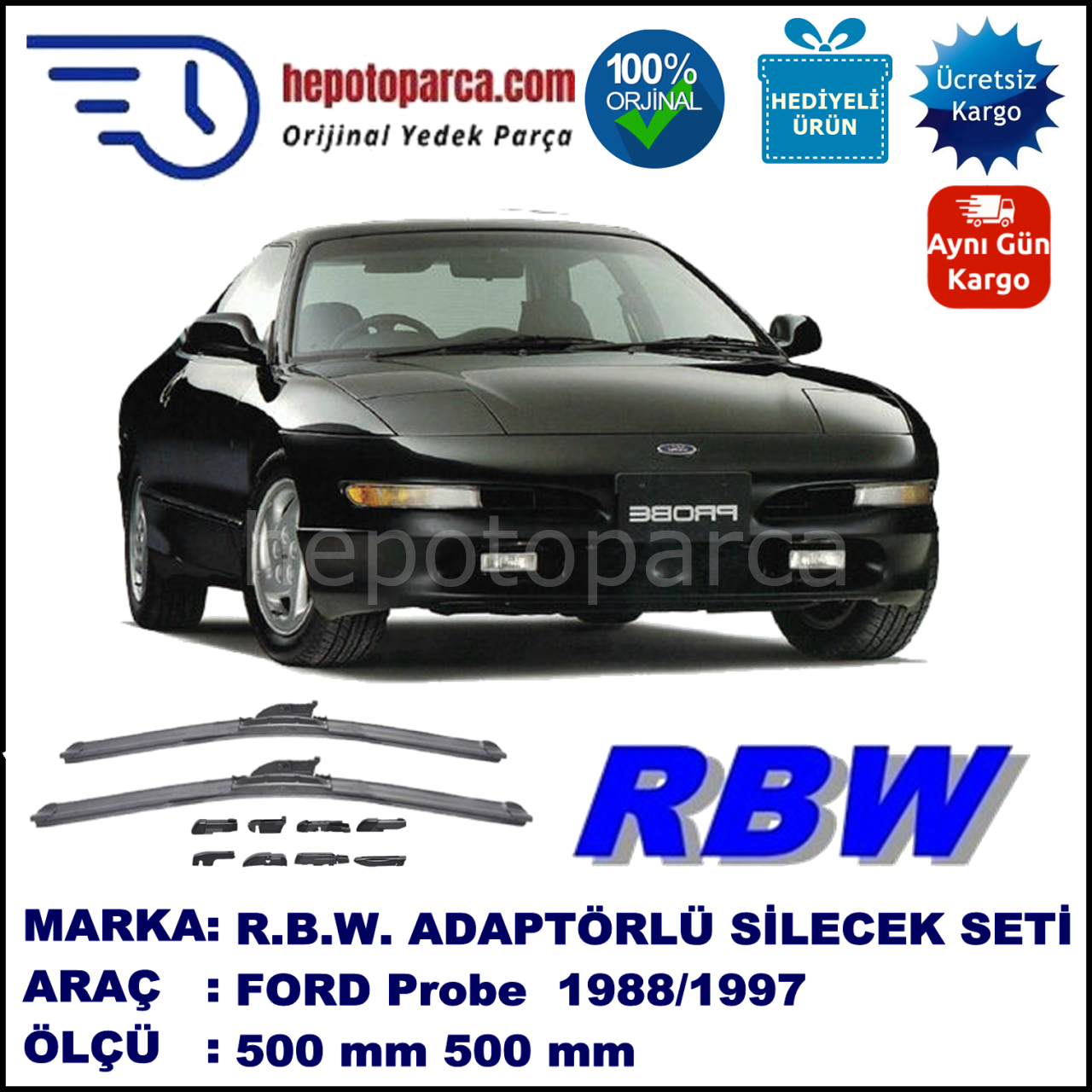 FORD Probe  09.1988-08.1997, 500 / 500 mm.  RBW  ADAPTÖRLÜ MUZ SİLECEK SETİ