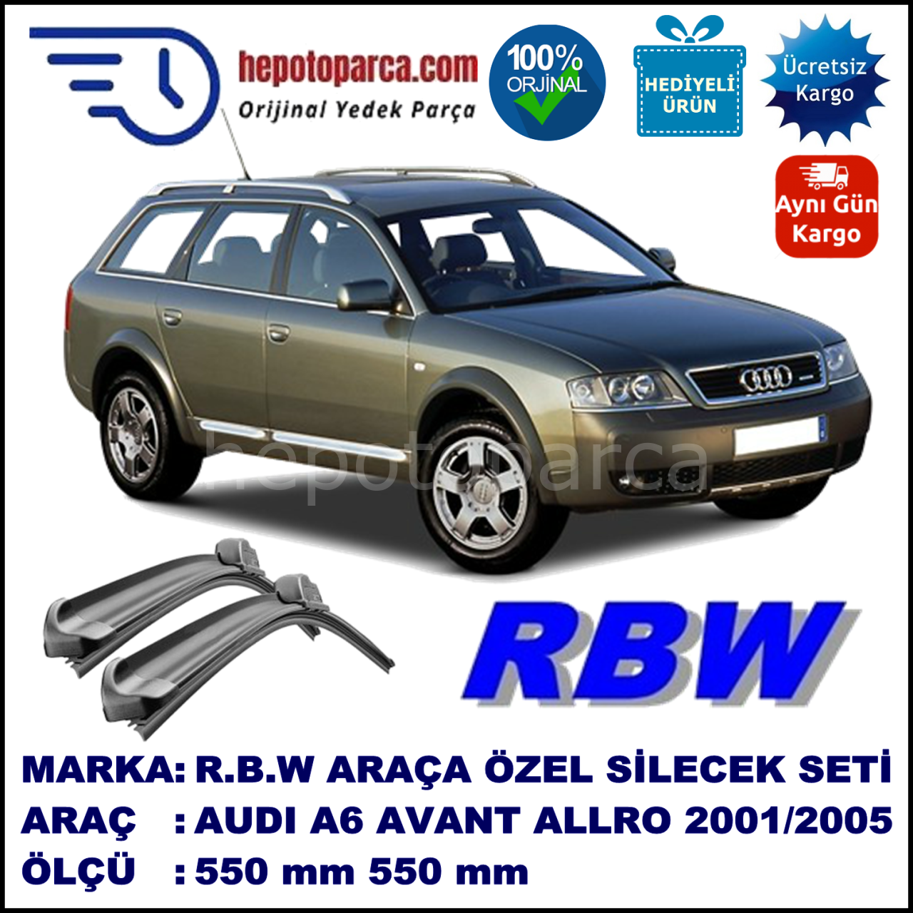AUDI A6 AVANT/SEDAN/ALLROAD  RBW MUZ  SİLECEK TAKIMI (2001-2005)