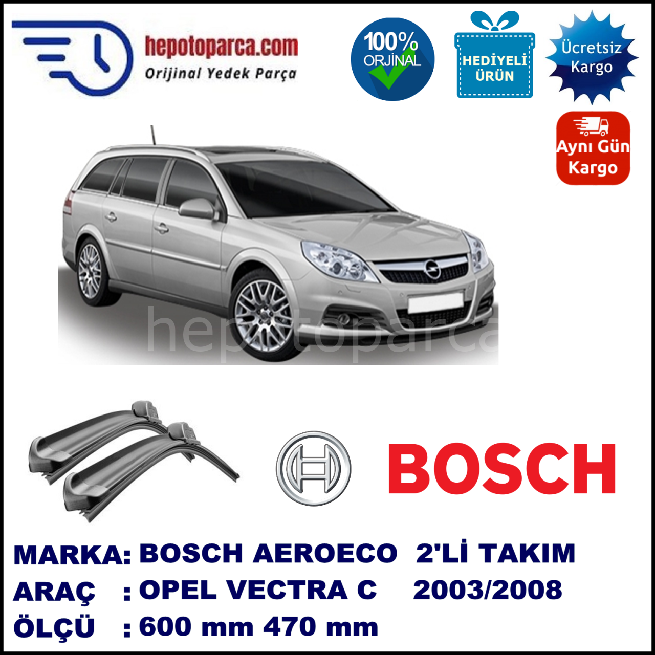 OPEL Vectra Caravan [C] 09.2003-10.2008, 600 / 470 mm. BOSCH AEROECO Aparatlı Muz Silecek