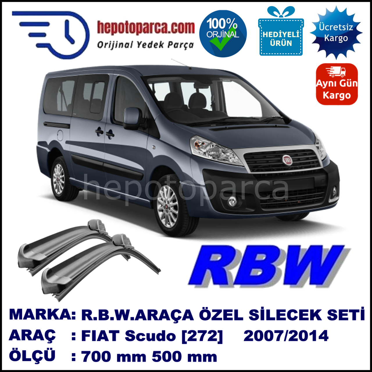 FIAT Scudo [272..] 01.07-... 700 / 500 mm. RBW Muz Silecek Seti  2'li Takım. U Kanca Uyumludur.