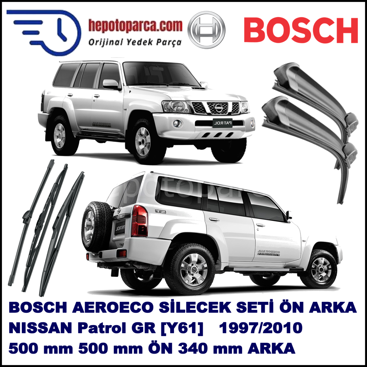 NISSAN Patrol GR [Y61] 08,1997-03,2010 Bosch Aeroeco Ön ve Arka Silecek Takımı