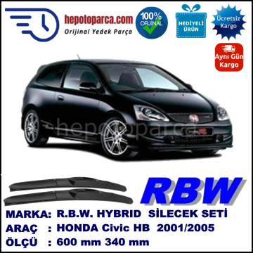 HONDA Civic Hatchback [EU/EP] 02.01-12.05 600 / 340 mm. RBW Hybrid Silecek Seti. U Kanca Uyumlu Hibrit