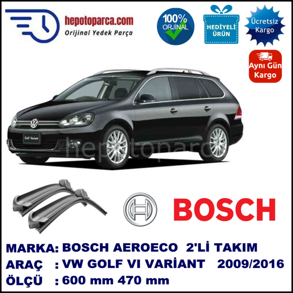 VW Golf 6 VI Variant [AJ5] 06.2009-..., 600 / 470 mm. BOSCH AEROECO Aparatlı Muz Silecek