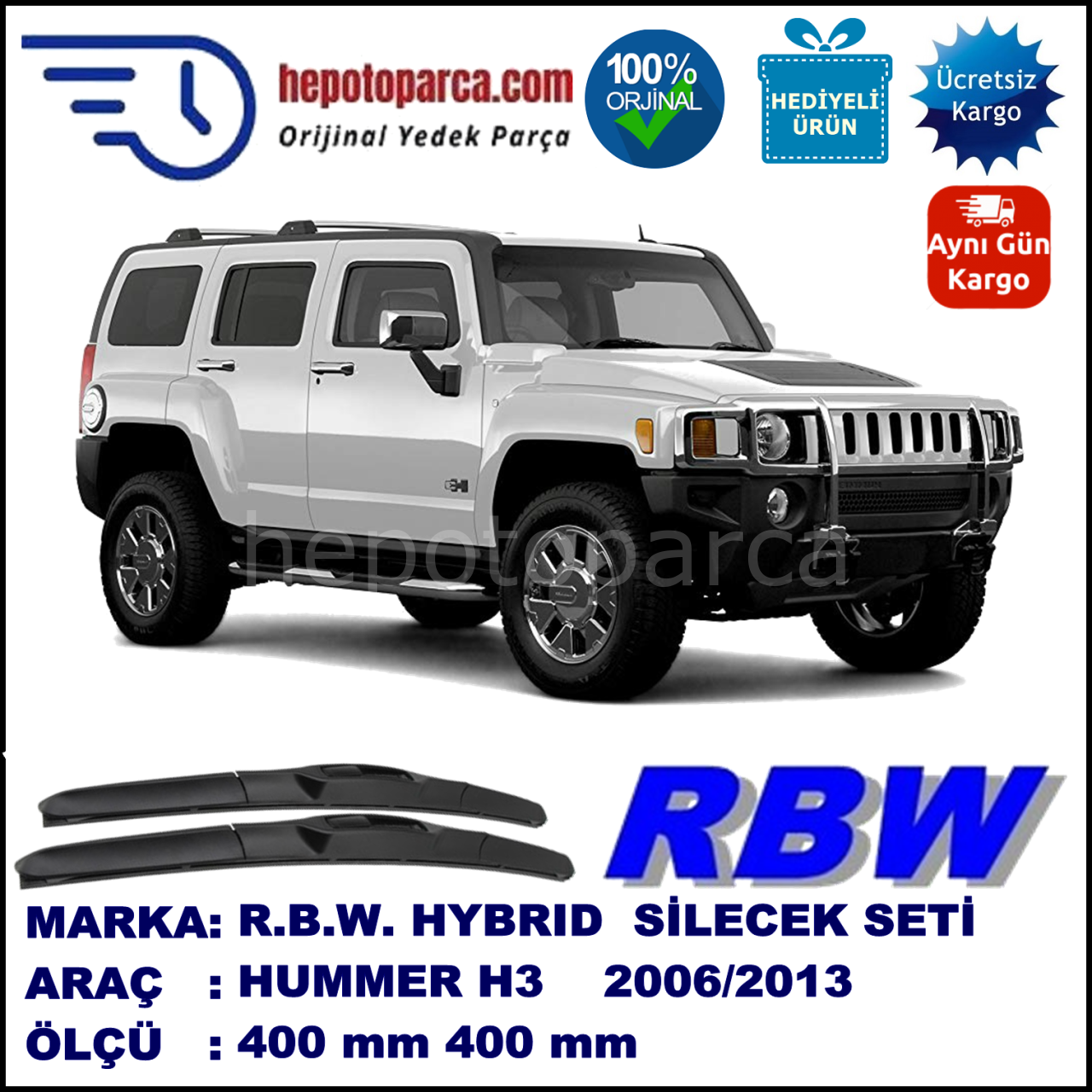 HUMMER H3  09.06-... 400 / 400 mm. RBW Hybrid Silecek Seti. U Kanca Uyumlu Hibrit